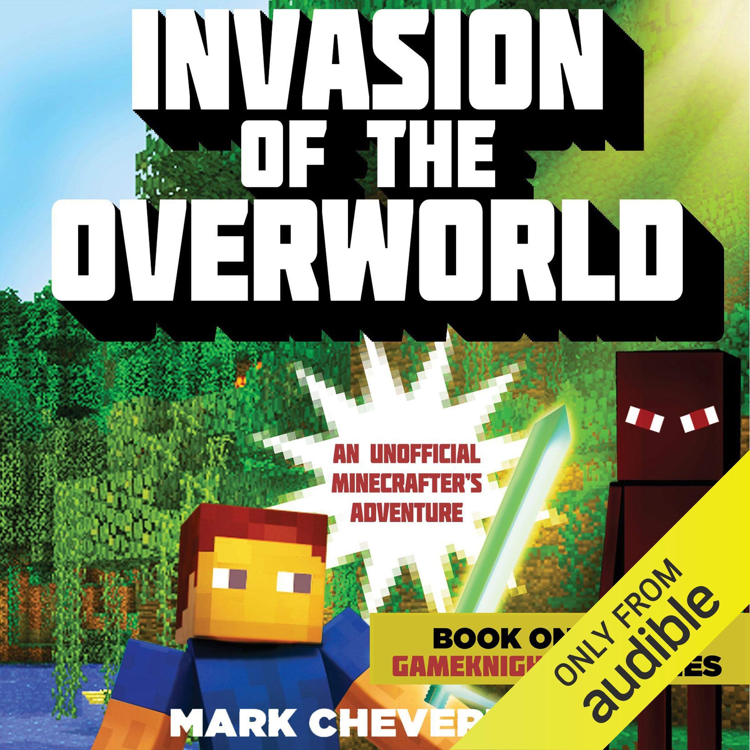 Cover art for Invasion of the Overworld: An Unofficial Minecrafter’s Adventure