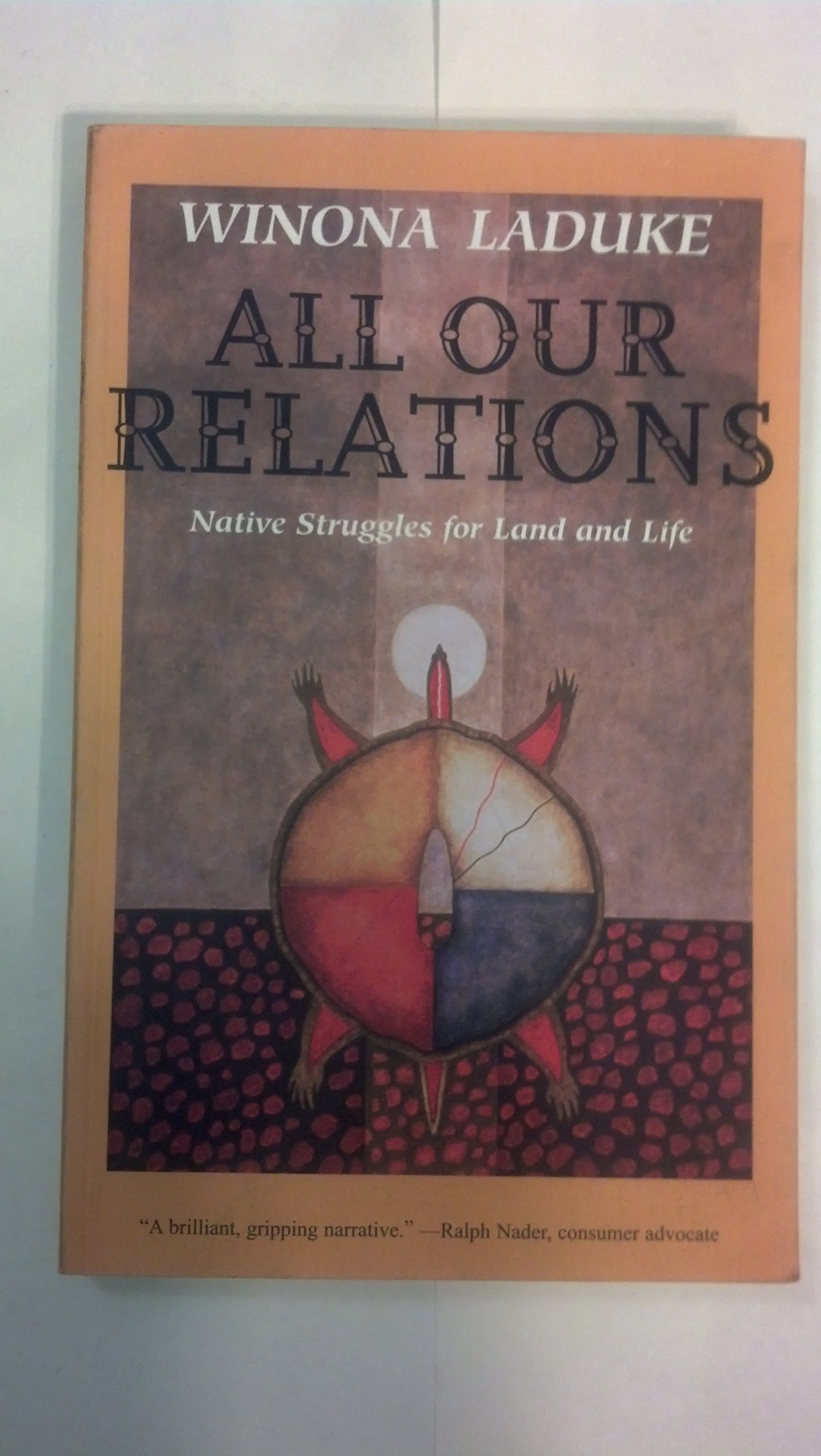 Buy All Our Relations: Native Struggles For Land and Life — BookShops.in