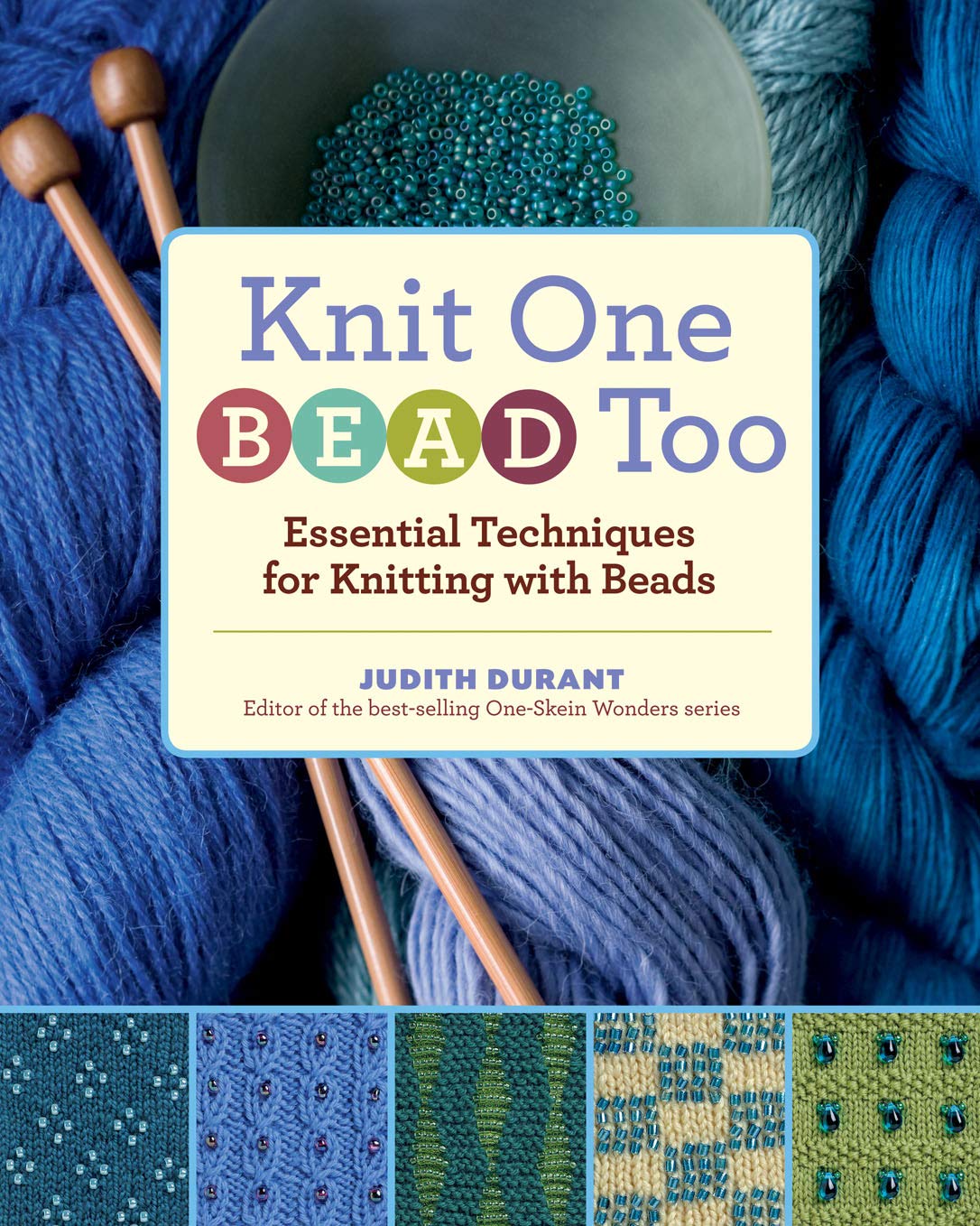 Storey Publishing Knit One, Bead Too: Essential Techniques for Knitting with Beads
