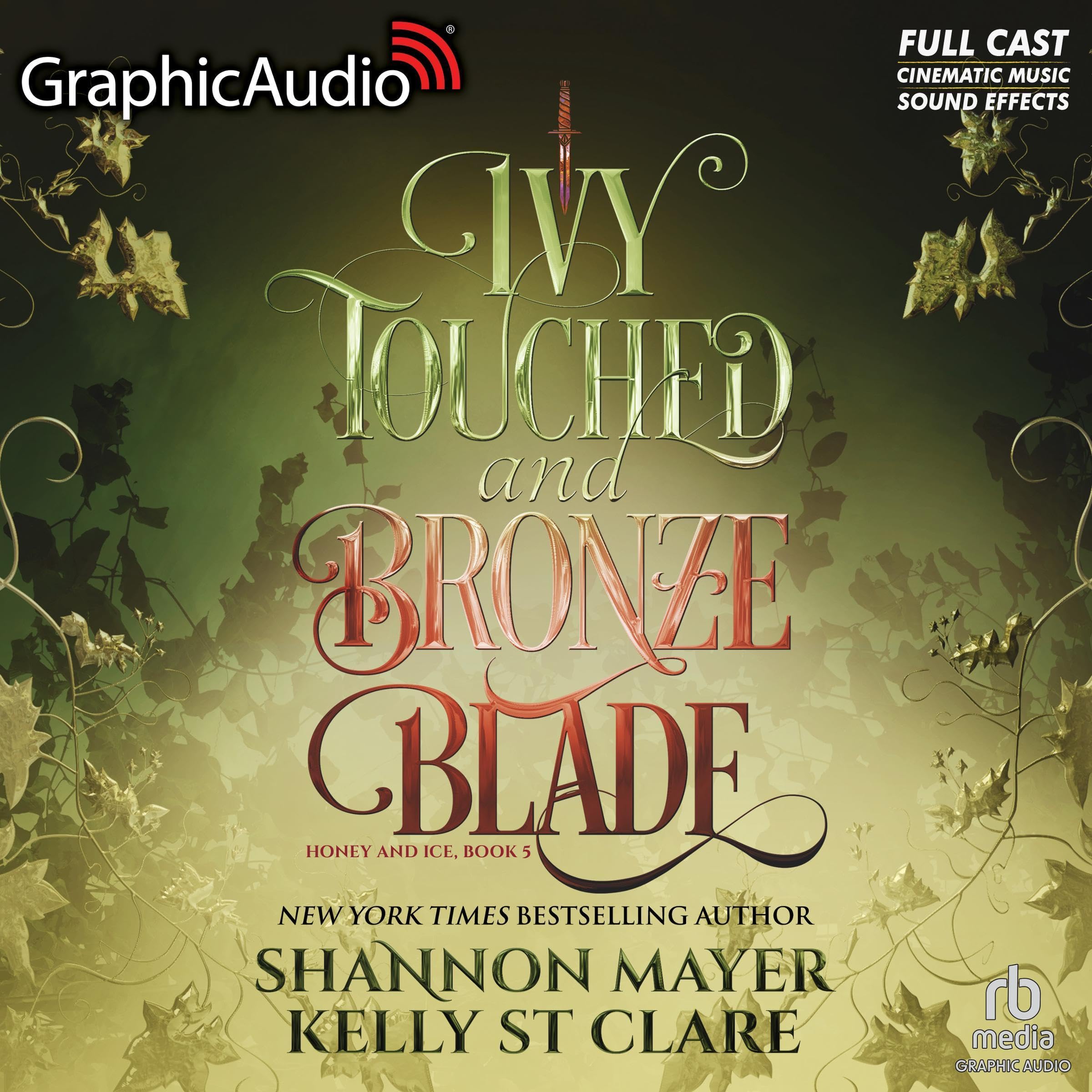 Ivy Touched and Bronze Blade (Dramatized Adaptation)