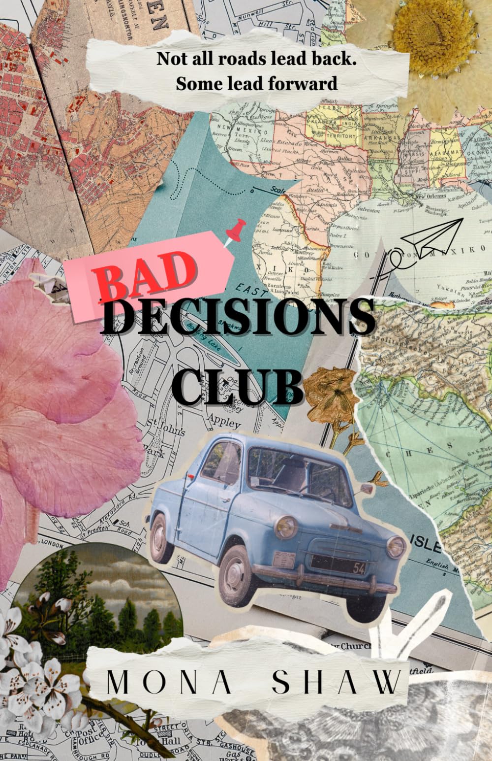 Bad Decisions Club: A Coming-of-Age Road Trip Novel about Friendship, Love, and Finding Yourself