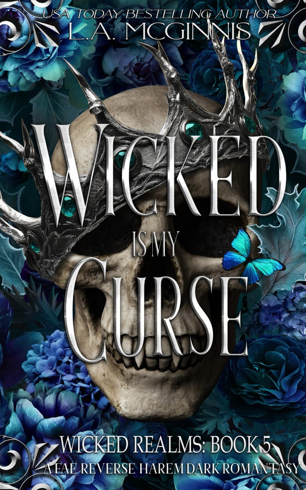 Wicked Is My Curse: Wicked Fae Realms: Book 5