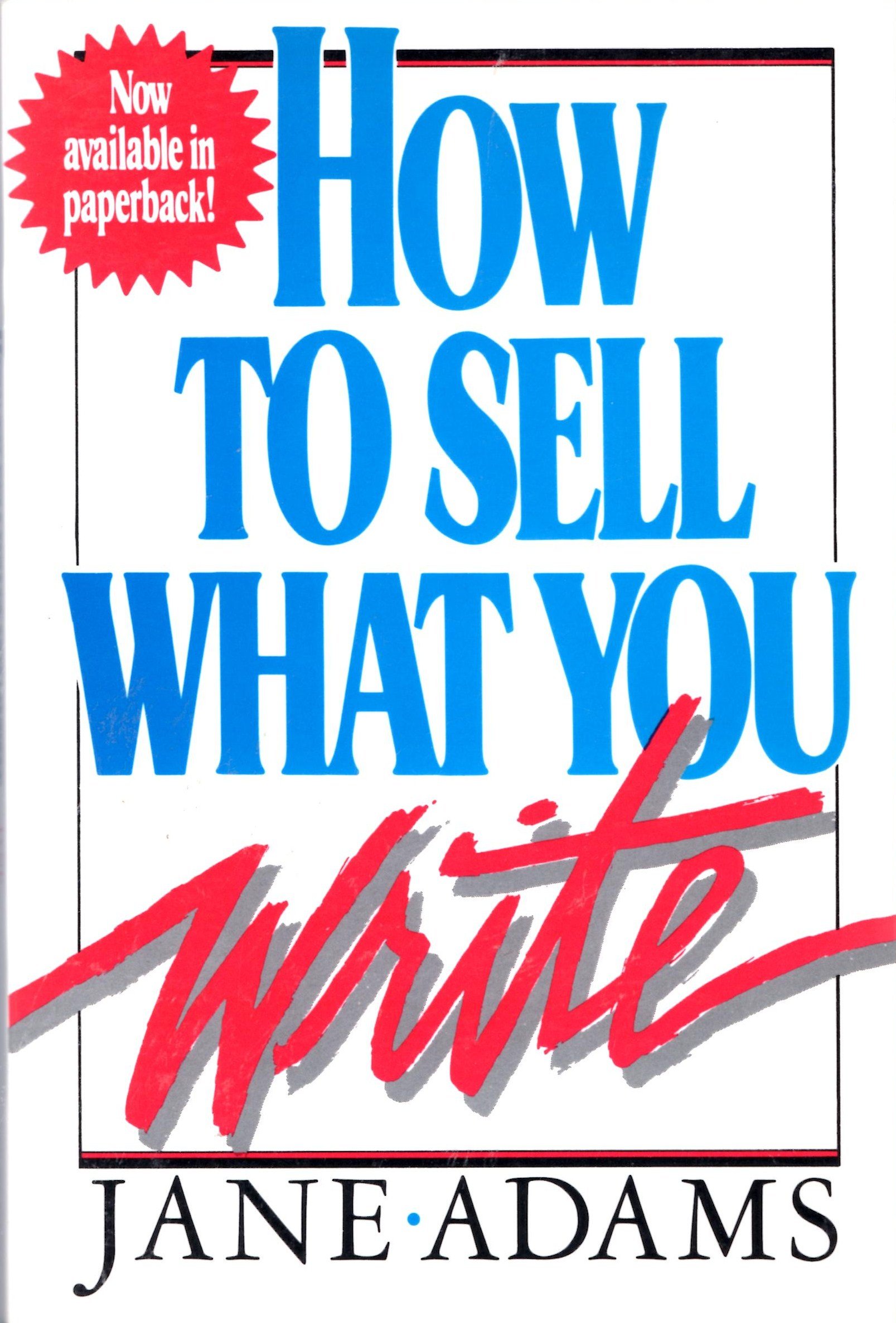 Buy How to Sell What You Write — BookShops.in
