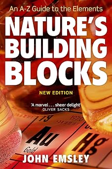 Natures Building Blocks An A-Z Guide to the Elements