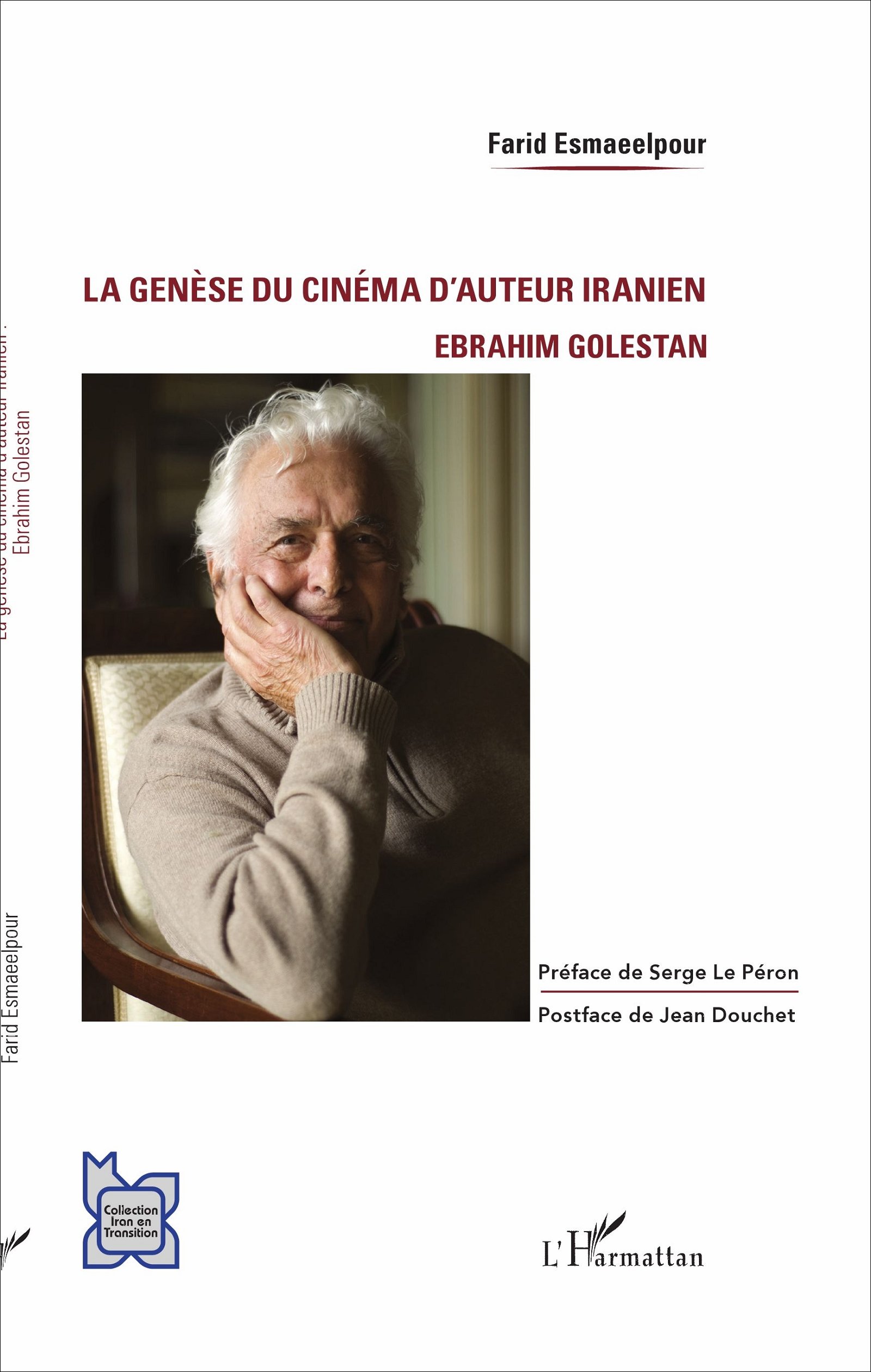 Livre sur le cinéma d'auteur iranien : Ebrahim Golestan et l'Iran en transition
