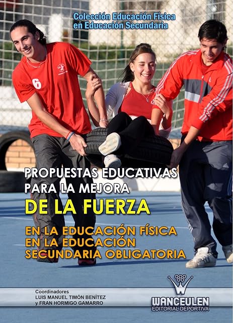 Portada de Propuestas Educativas para la Mejora de la Fuerza: En la Educacio N Fi