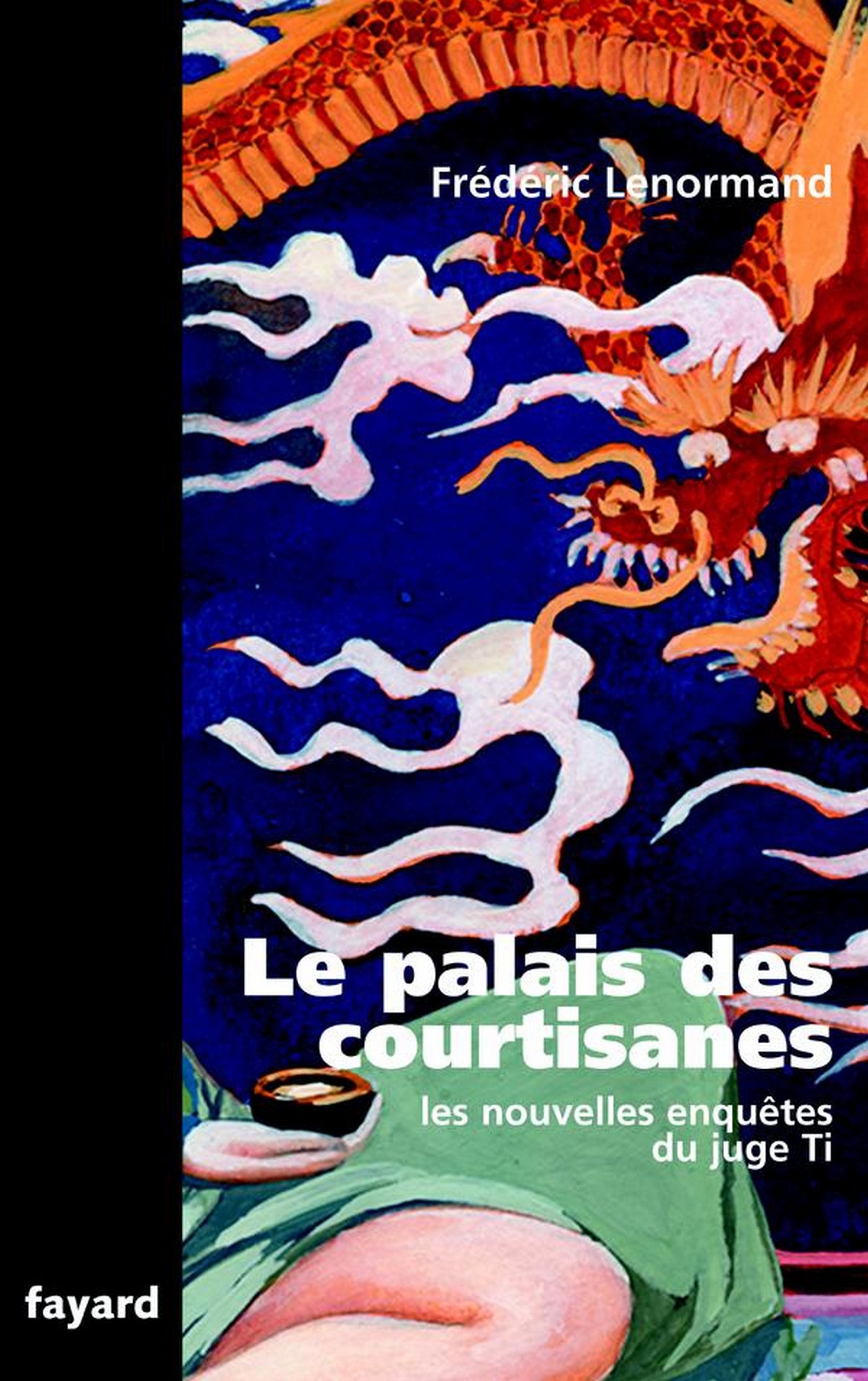 Le Palais des courtisanes: Les nouvelles enquêtes du juge Ti (Litt.Gene.) (French Edition)
