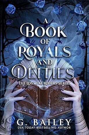 A Book of Royals and Deities (The Lost Fae Riders Series 2)