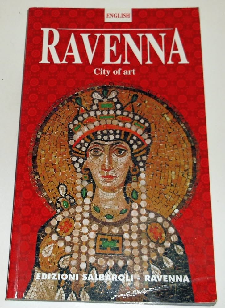 Ravenna: City of Art: Various: Amazon.com: Books
