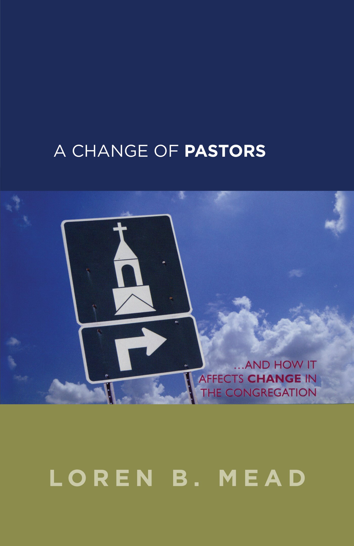 A Change of Pastors . . . and How it Affects Change in the Congregation