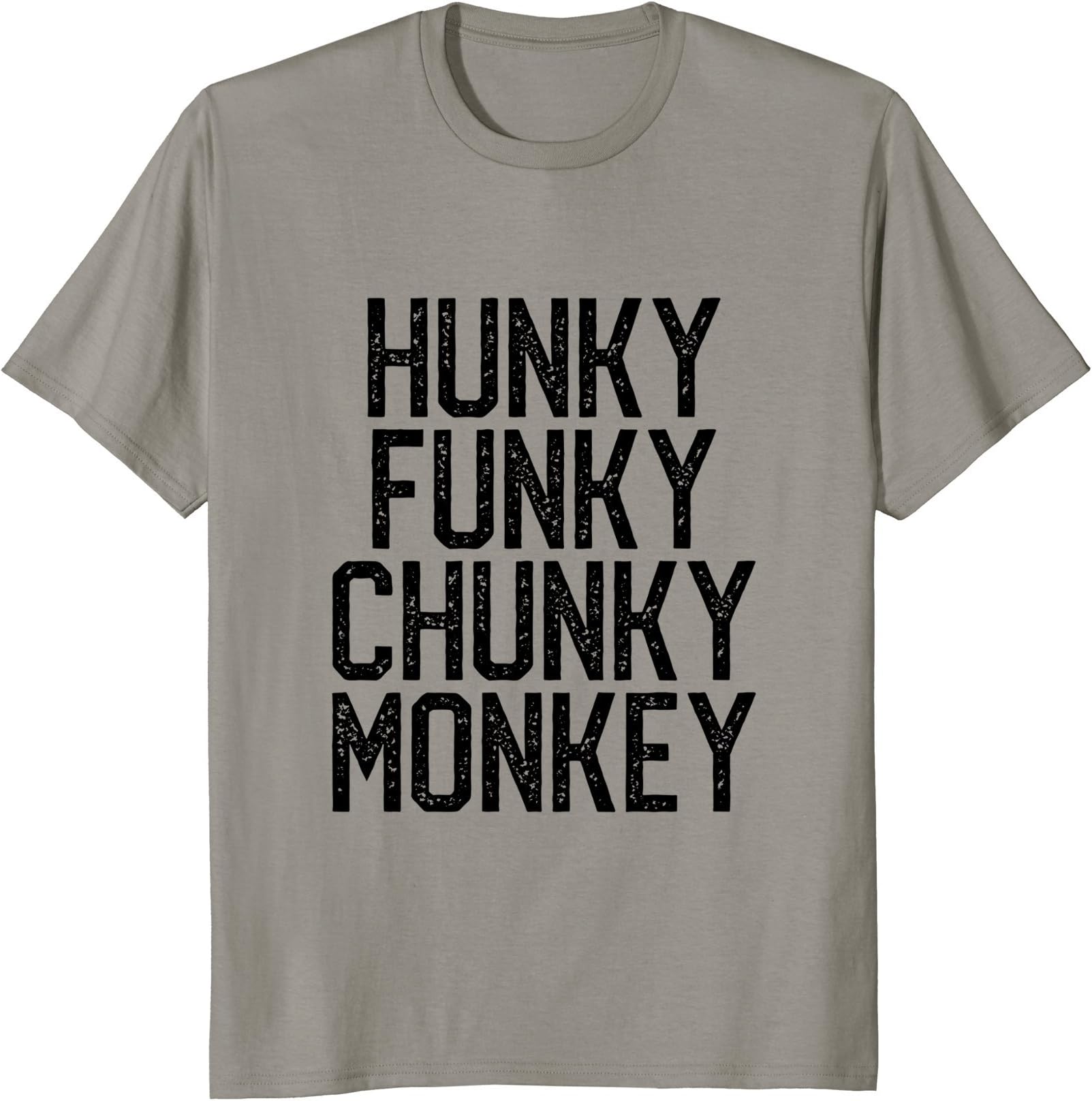 Hunky Funky Chunky Monkey funny novelty word T-shirt
