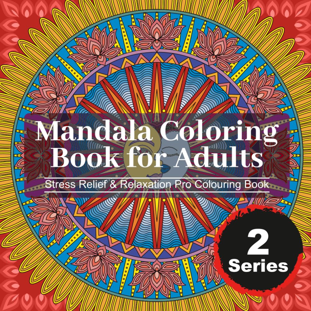 Mandala Coloring Book for Adults | Stress Relief & Relaxation Pro Colouring Book: Mandala Designs for Mindfulness, Relaxation & Creativity | High Quality Detailed Henna Rangoli Art