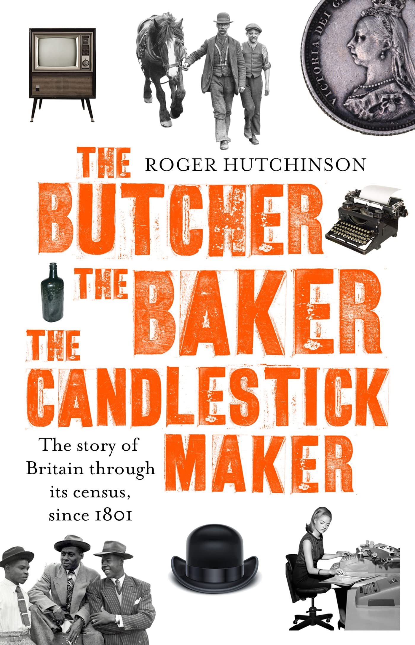 The Butcher, the Baker, the Candlestick-Maker by Roger Hutchi... - 9780349141220