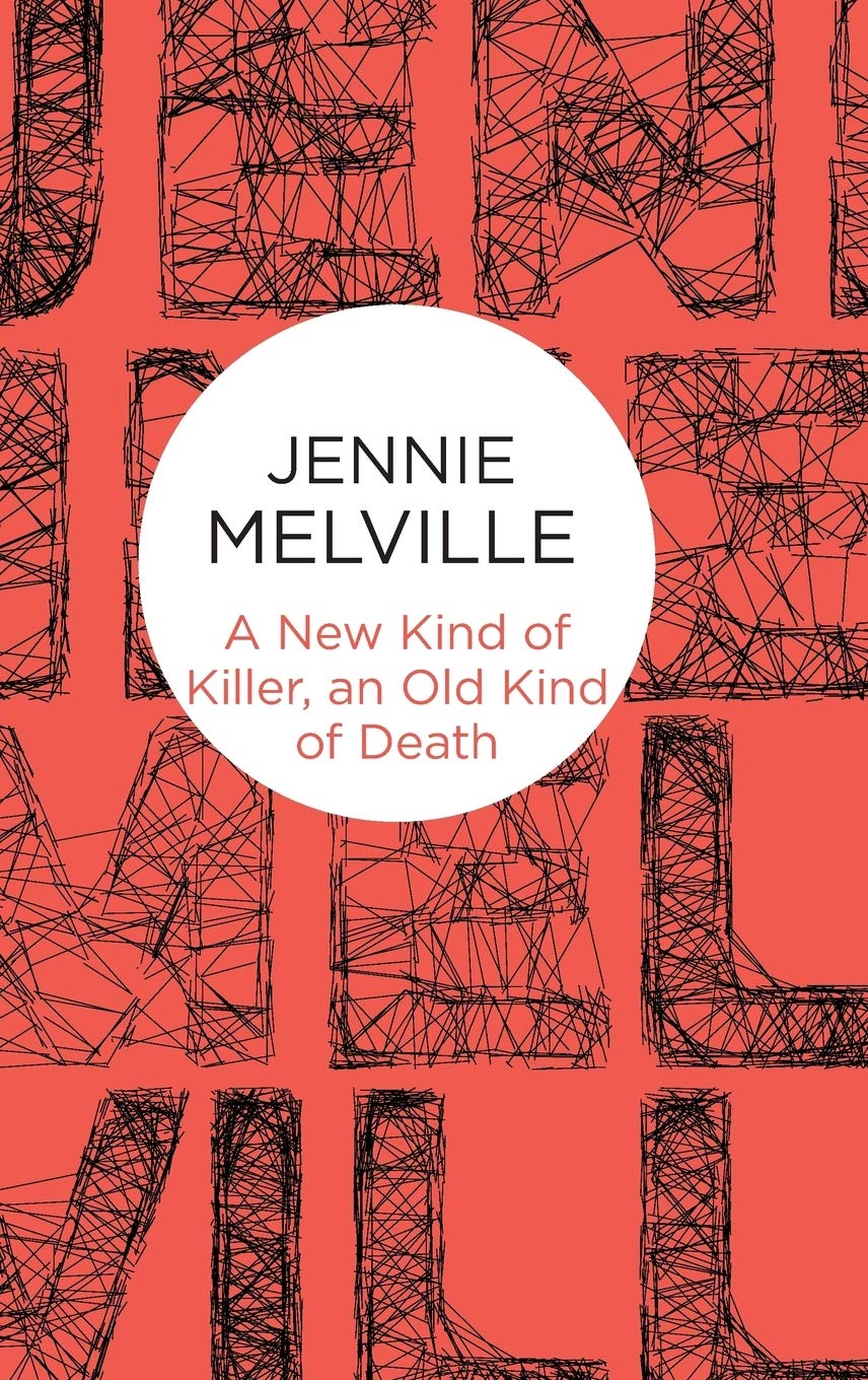 Buy A New Kind of Killer, an Old Kind of Death (Charmian Daniels, 7) — BookShops.in