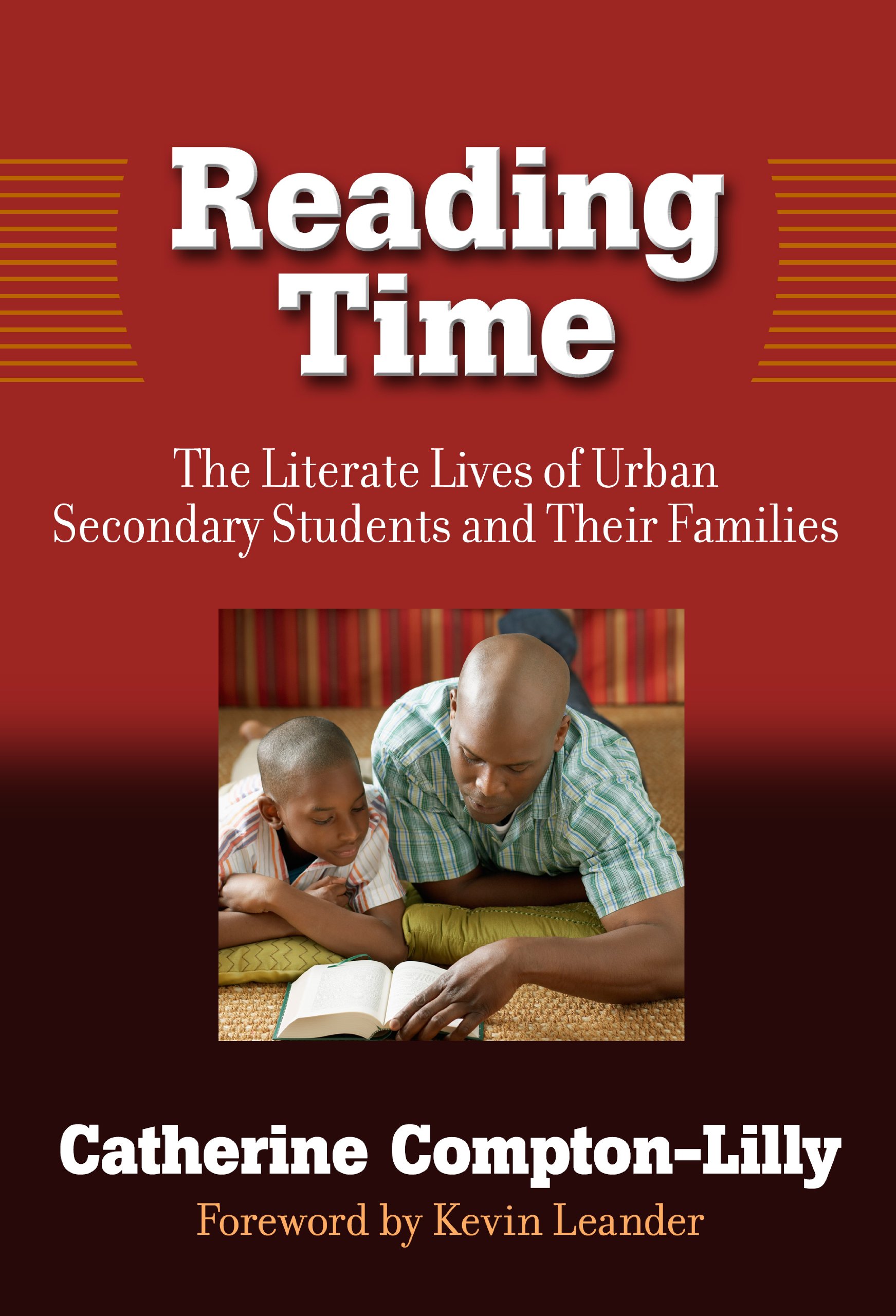 Reading Time: The Literate Lives of Urban Secondary Students and Their Families (Language & Literacy)
