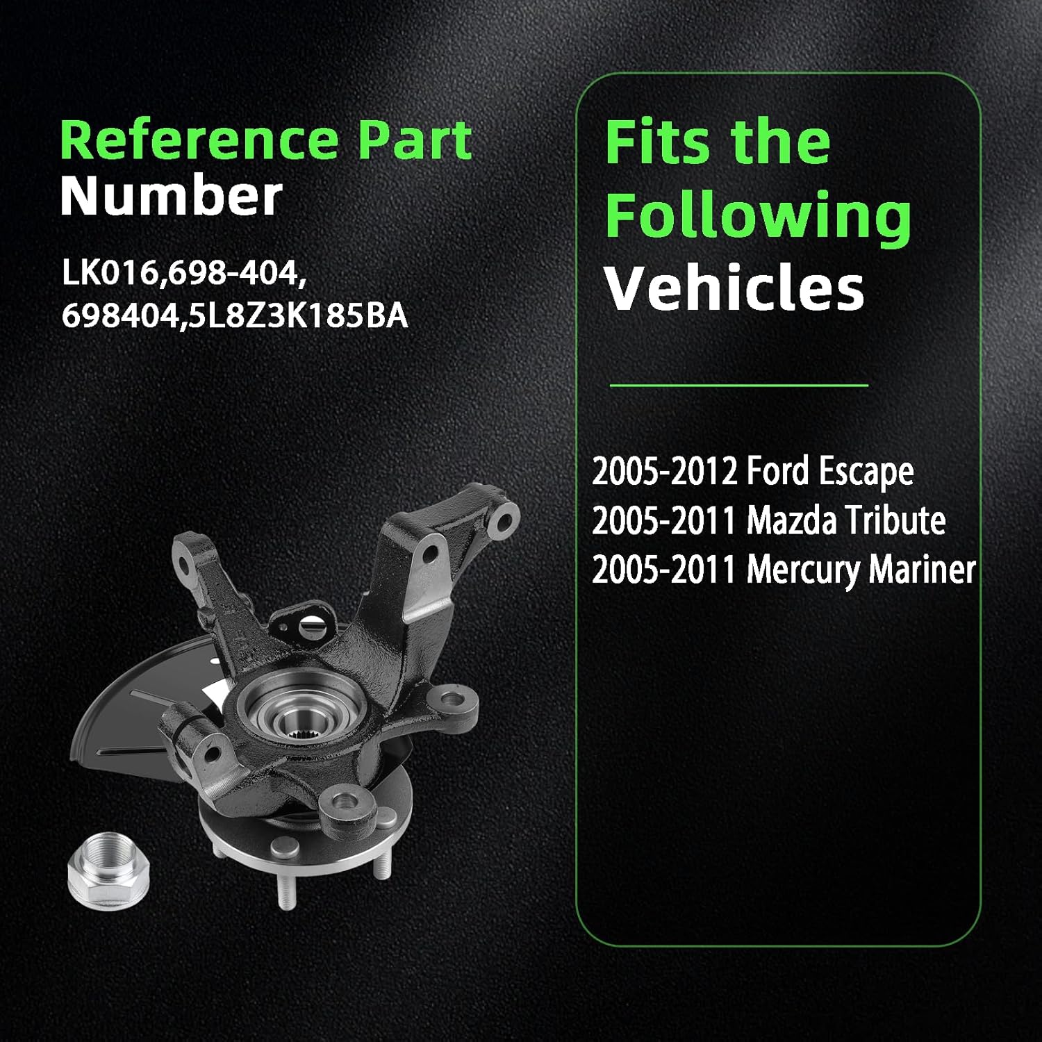 Front Steering Knuckle & Wheel Bearing Hub Assembly Compatible with Ford Escape 2005-2012/Mazda Tribute 2005-2011/Mercury Mariner 2005-2011,Right Passenger Side Replaces #LK016, 698-404,698404