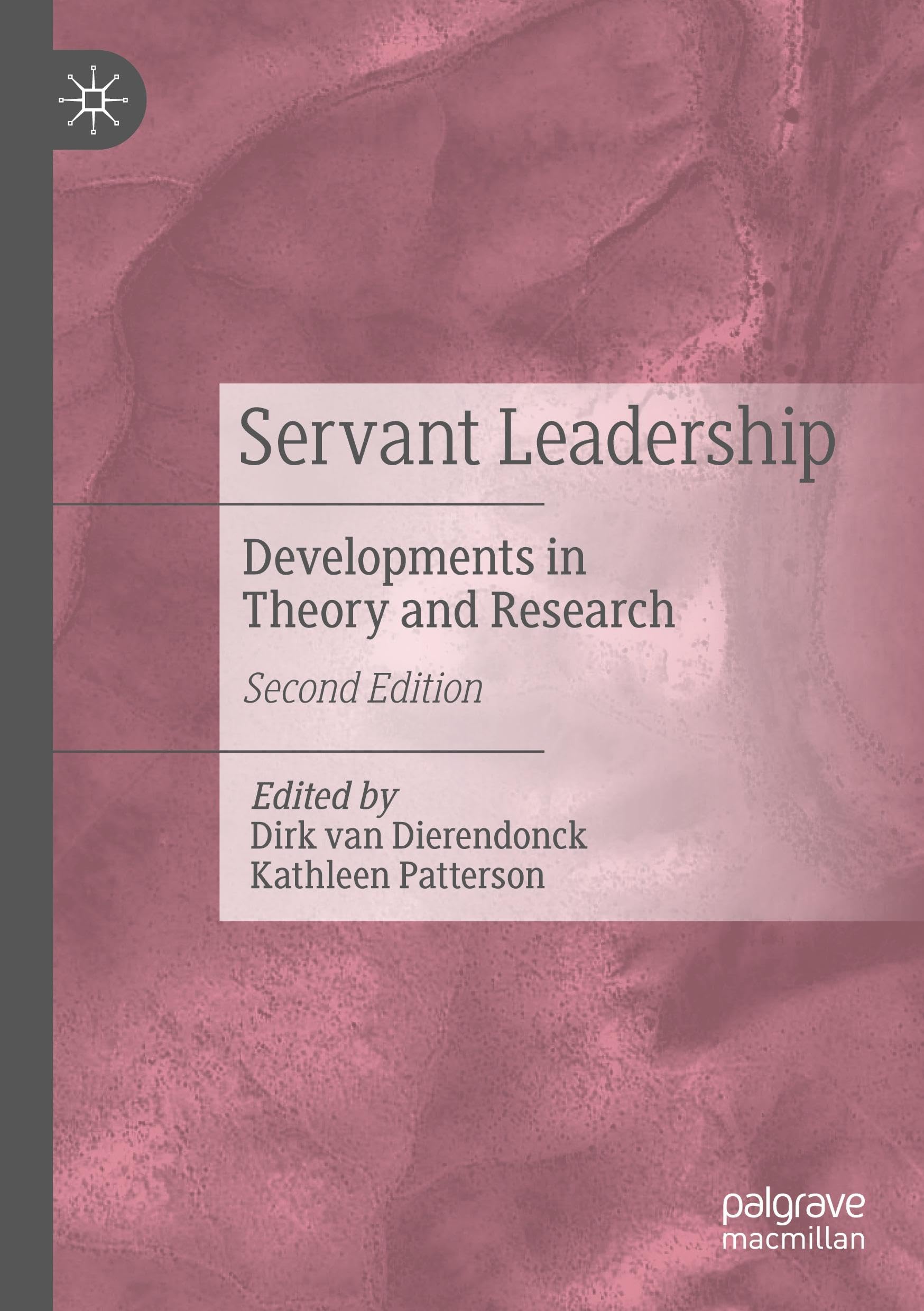 Servant Leadership: Developments in Theory and Research