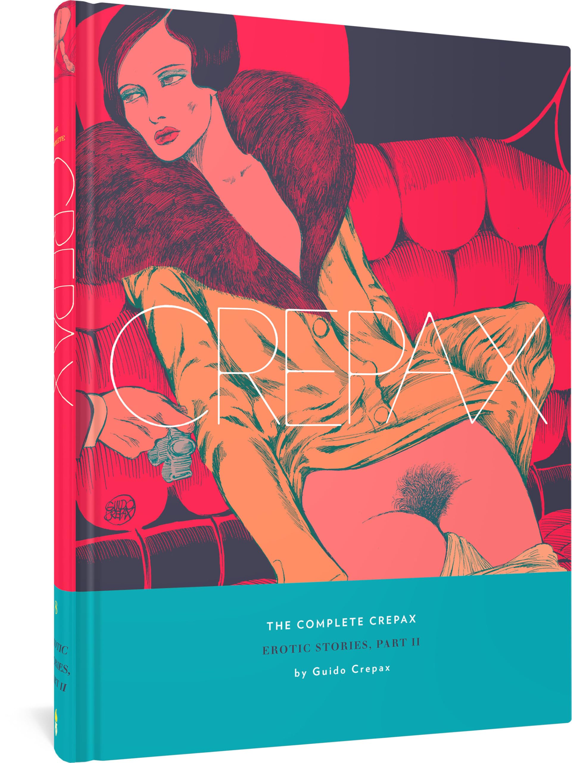 The Complete Crepax: Erotic Stories Part 2: Volume 8 by Guido Crepax HARDBACK
