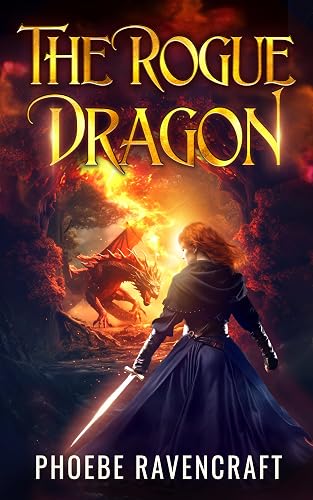 The Rogue Dragon: A Sapphic Fantasy Adventure Novel (Shadows over Alfar Book 2)
