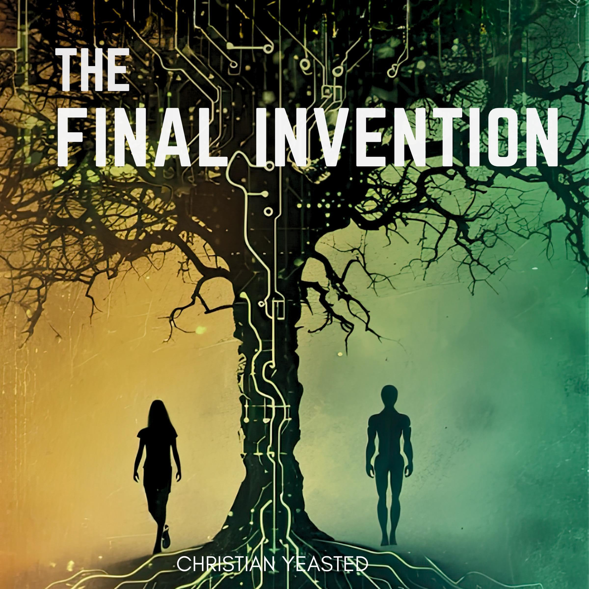 The Final Invention
