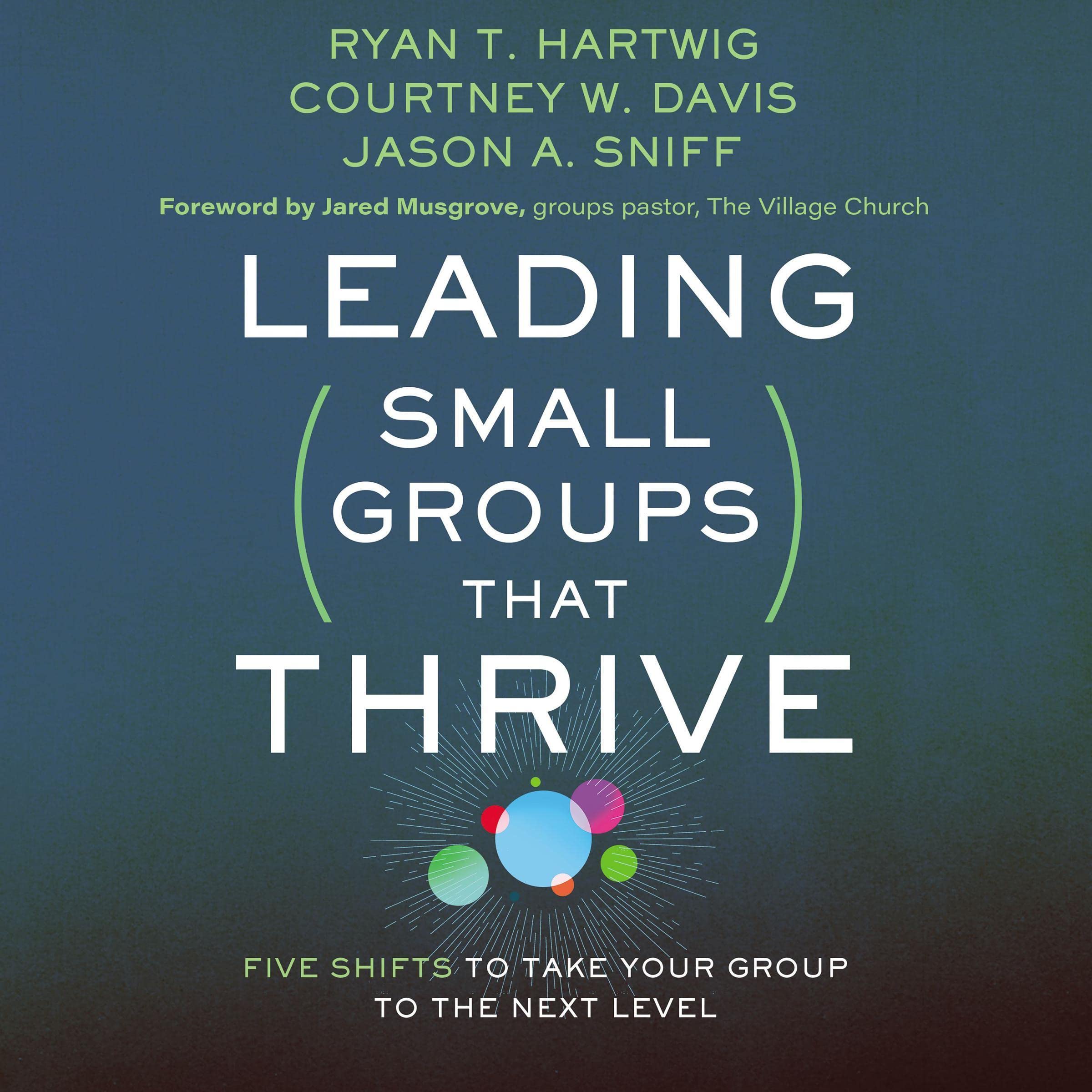 Leading Small Groups That Thrive