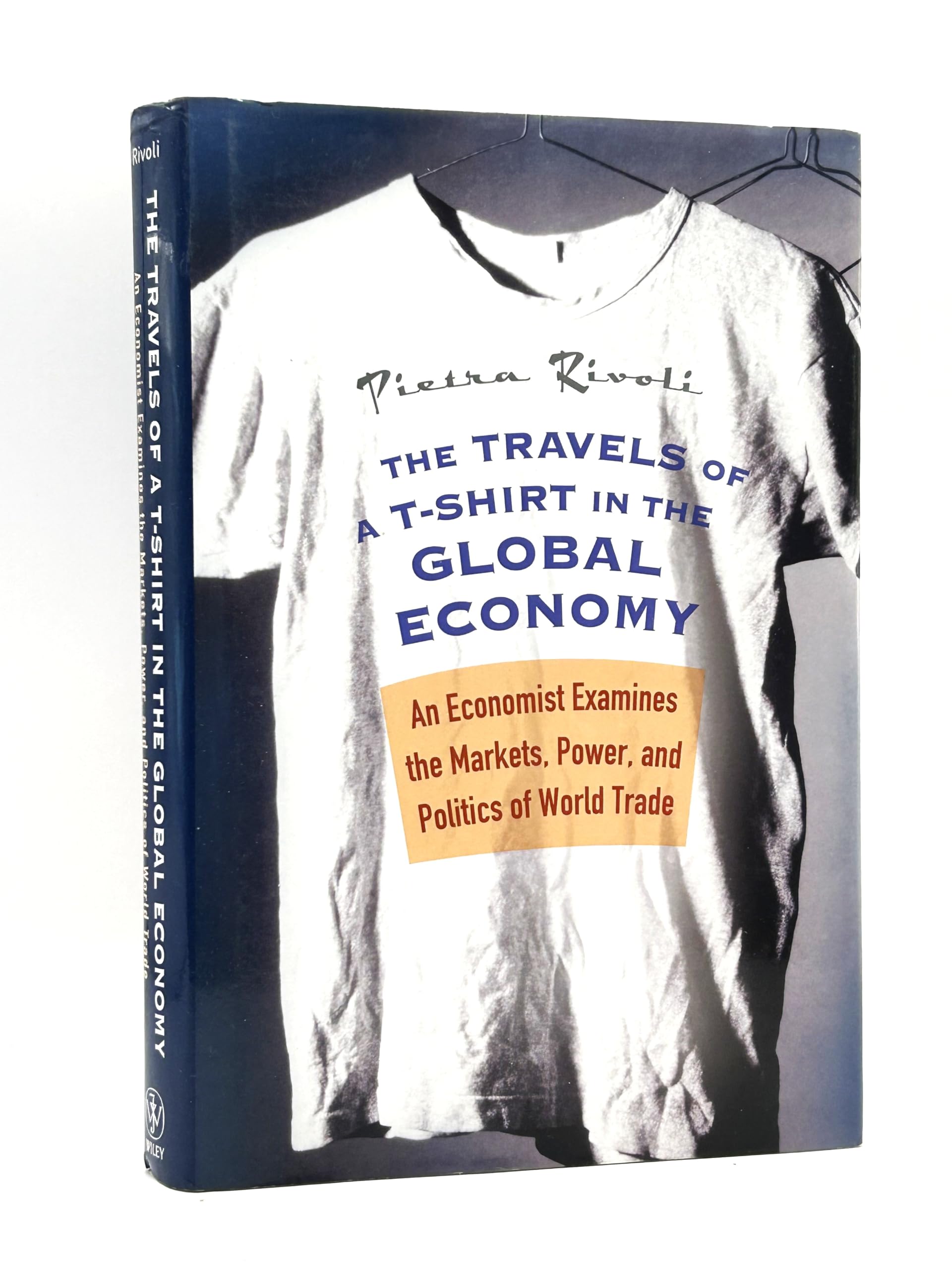 Buy The Travels of a T–Shirt in the Global Economy: An Economist Examines the Markets, Power, and Politics of World Trade — BookShops.in