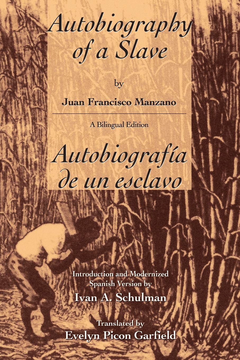The Autobiography of a Slave: Autobiografia de . Manzano, Schulman, Garfield<|