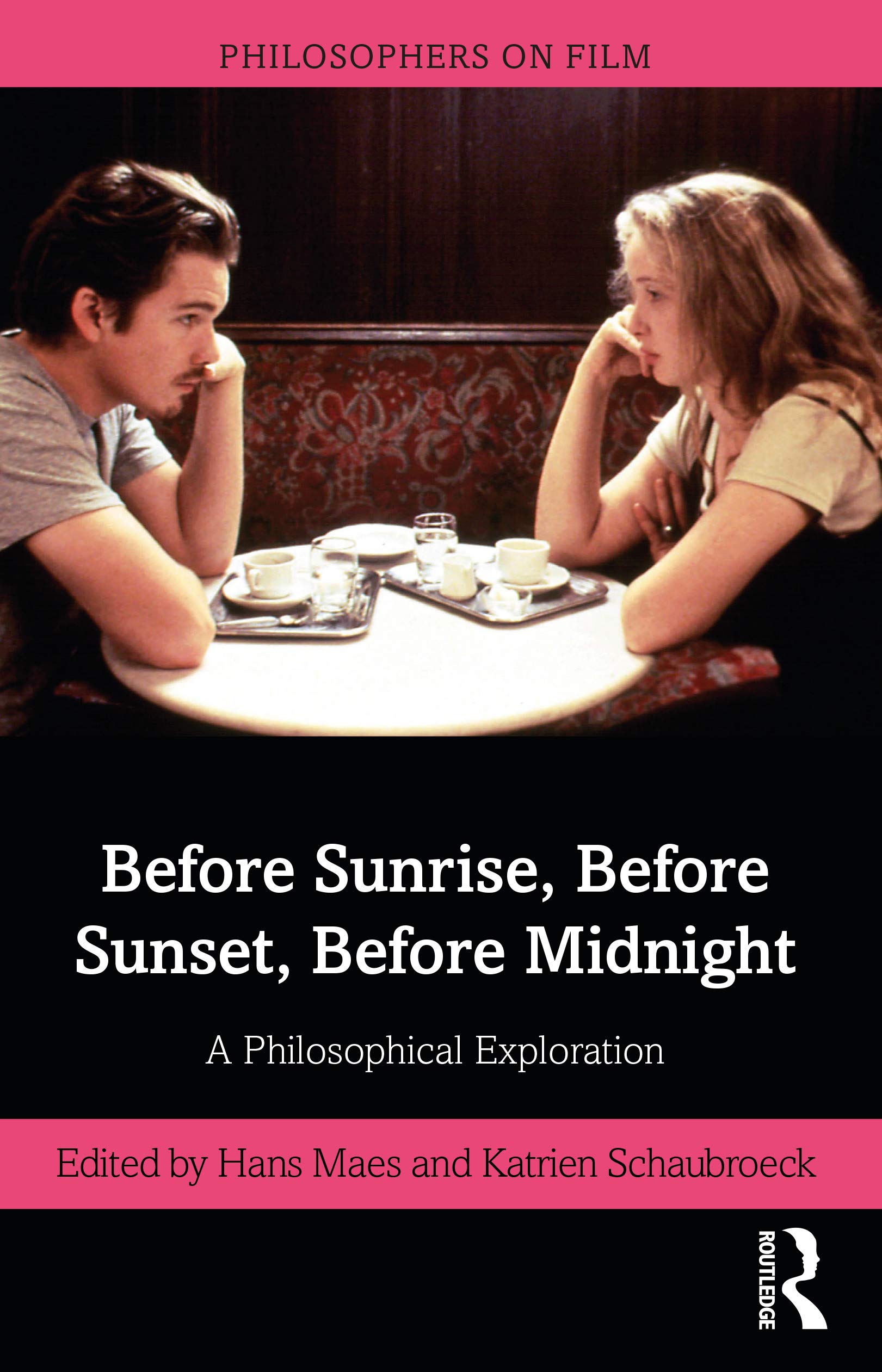 Before Sunrise, Before Sunset, Before Midnight (Philosophers on Film) Paperback – May 13, 2021