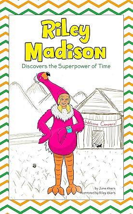 Riley Madison Discovers the Superpower of Time