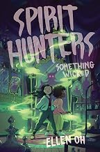 Spirit Hunters #3: Something Wicked (English Edition)