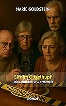 Gift im Gugelhupf: Die Senioren-WG ermittelt
