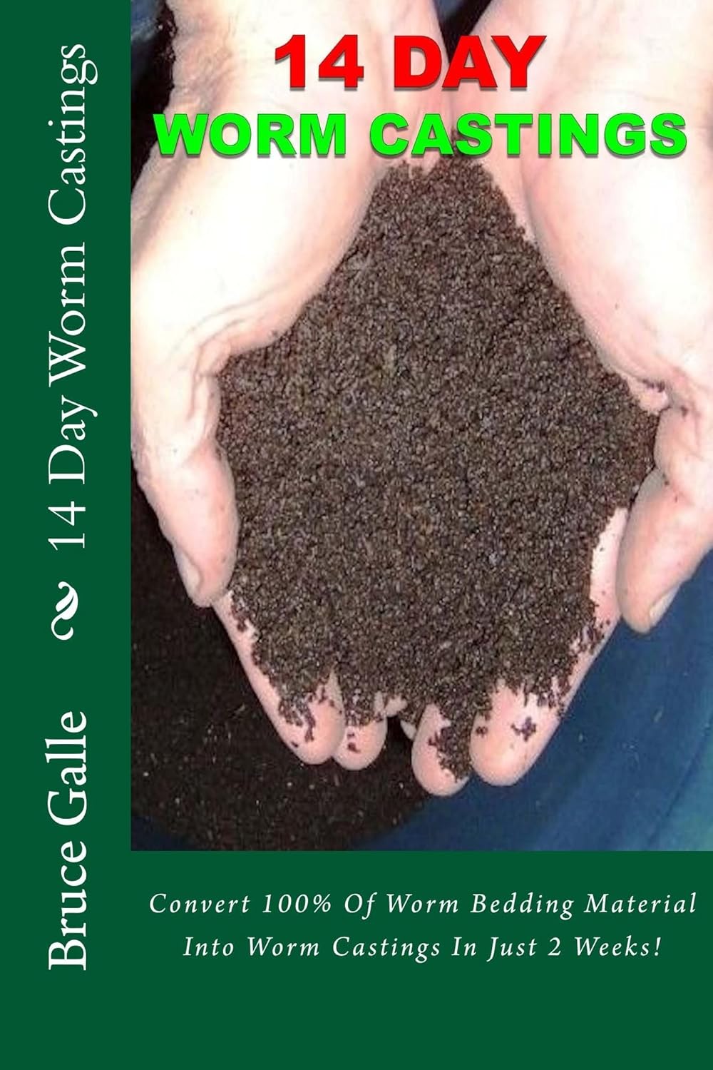 14 Day Worm Castings Convert 100 Of Worm Bedding Material Into Worm