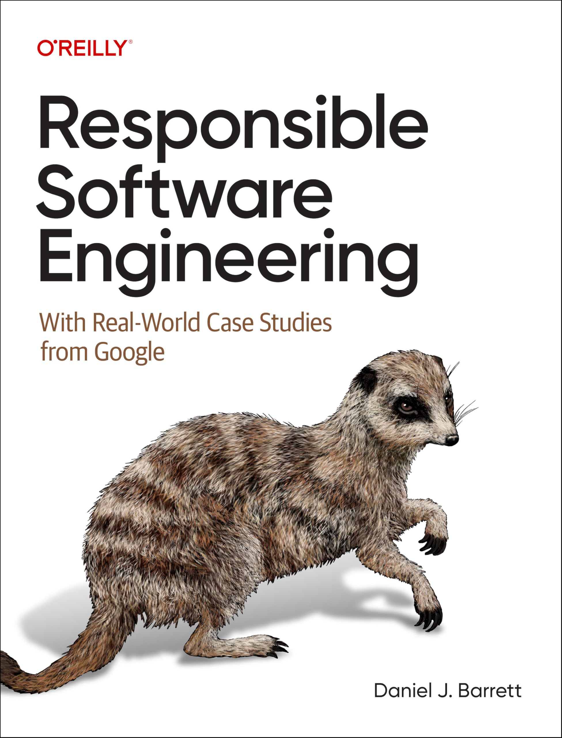 Responsible Software Engineering by Daniel J Barrett - 9781098149161