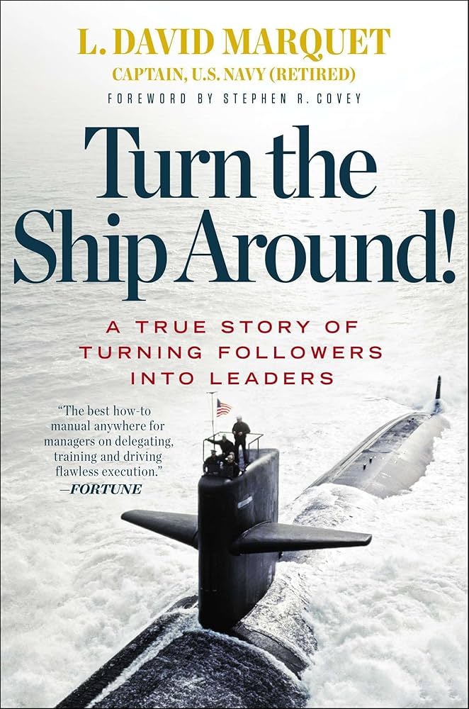 Amazon | Turn the Ship Around!: A True Story of Turning Followers