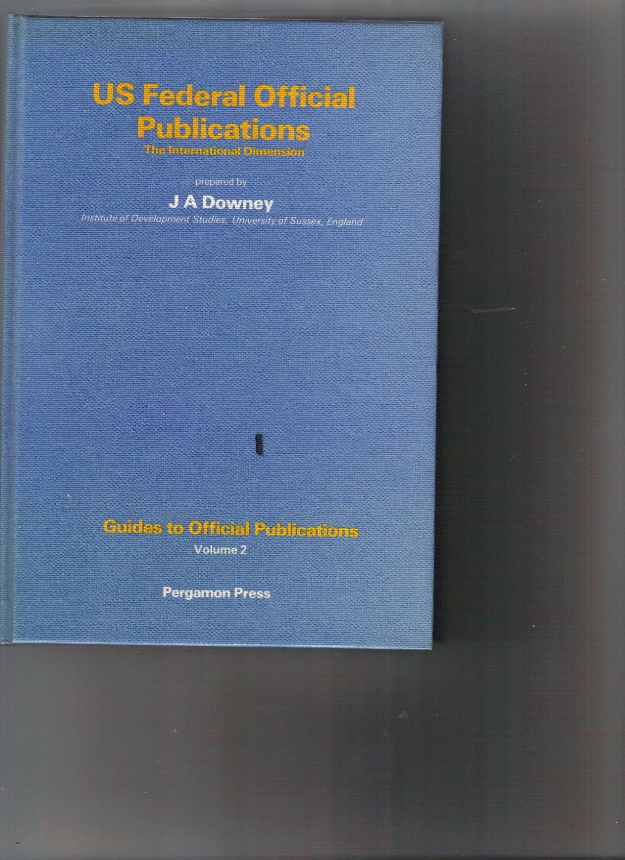 Buy United States Federal Official Publications: The International Dimension — BookShops.in