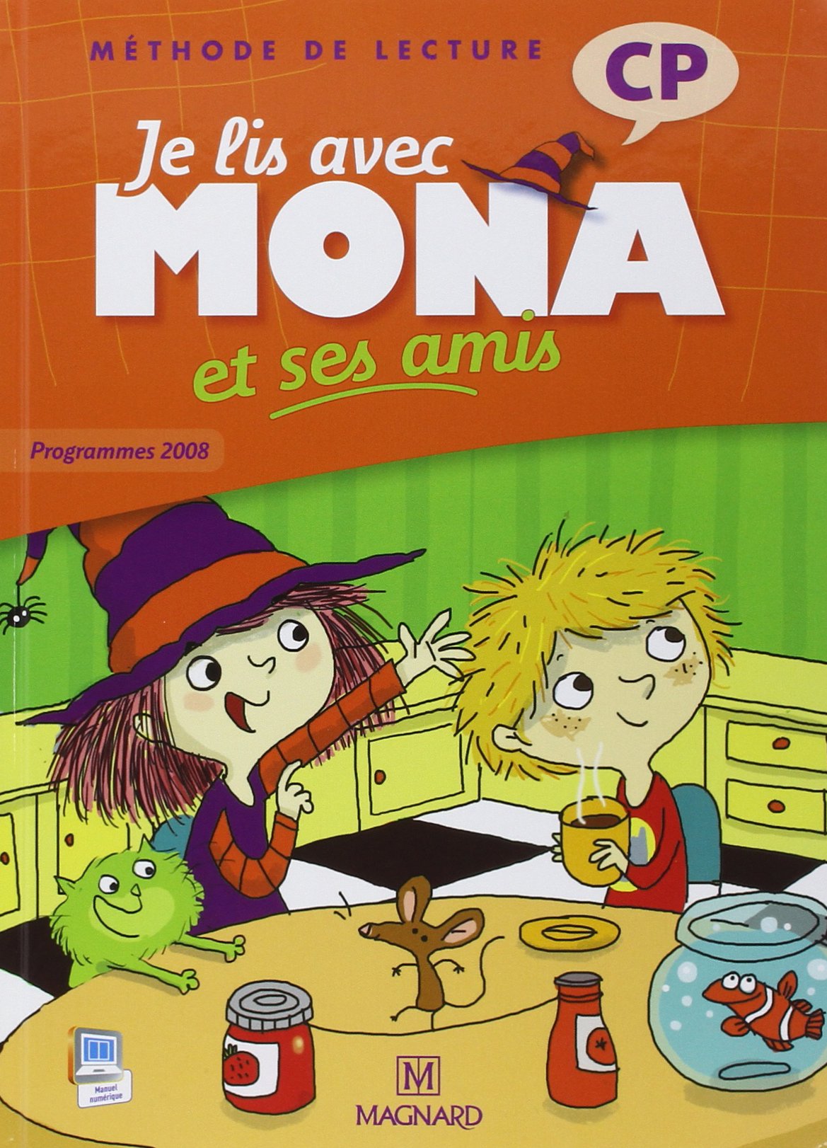 Je Lis Avec Mona Et Ses Amis Cp - Livre De L'Élève