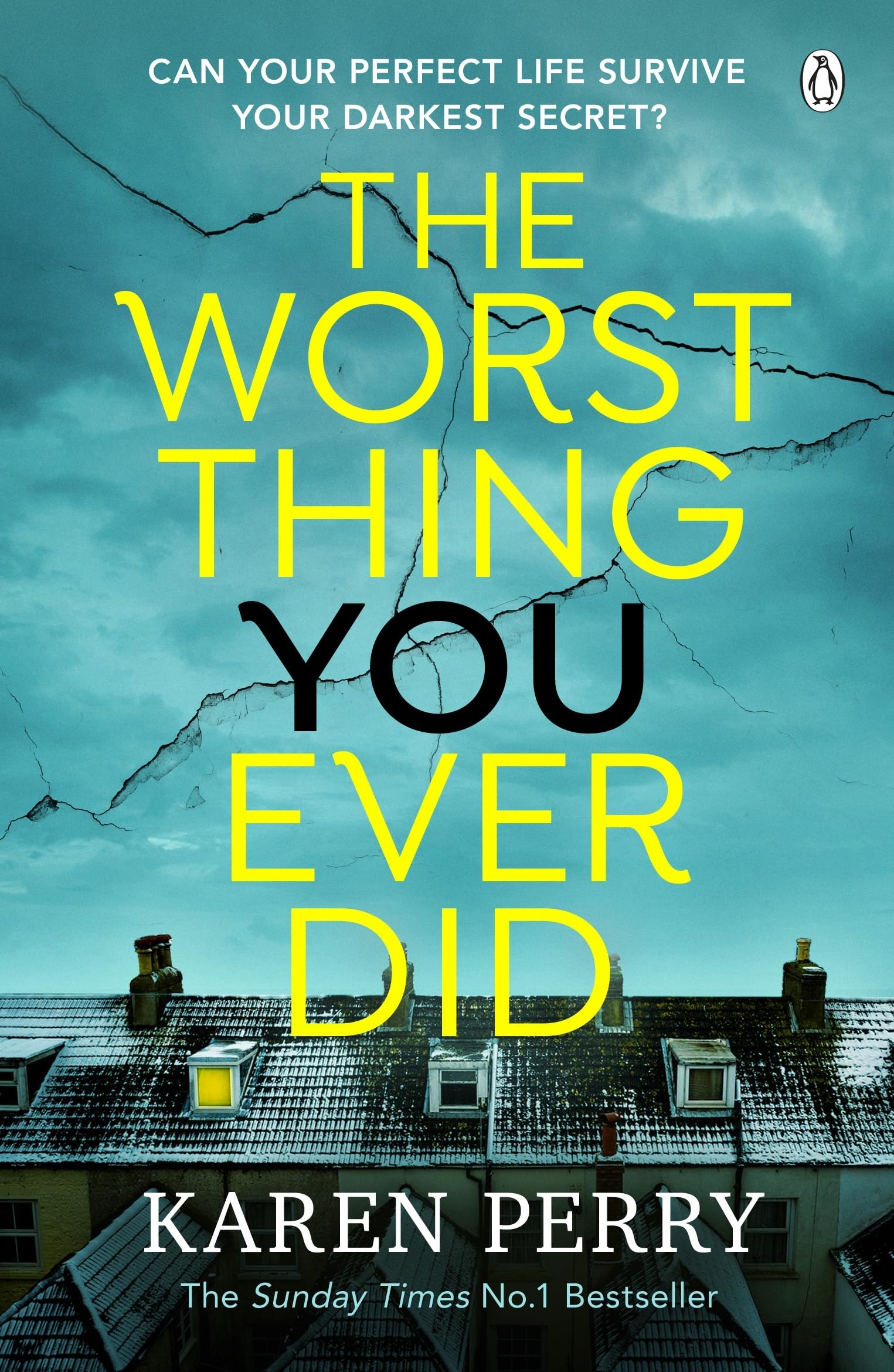 The Worst Thing You Ever: The gripping new thriller