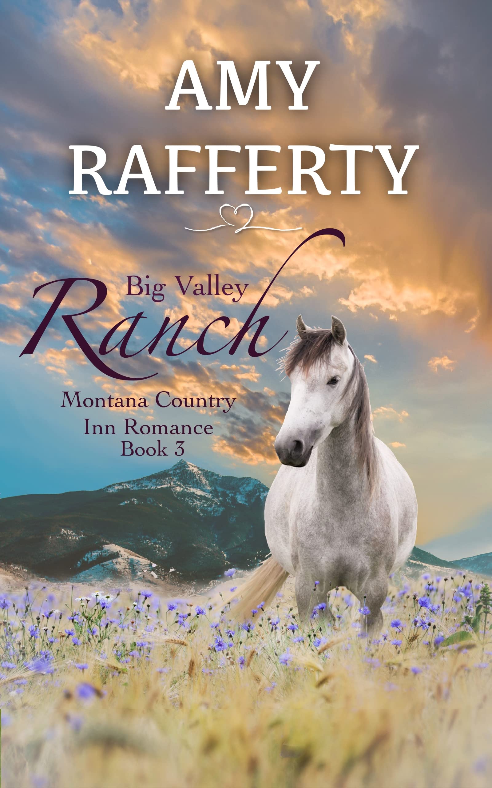 Big Valley Ranch: Montana Country Inn Romance Novel. Book 3 (Montana Country Inn Romance Series 4)