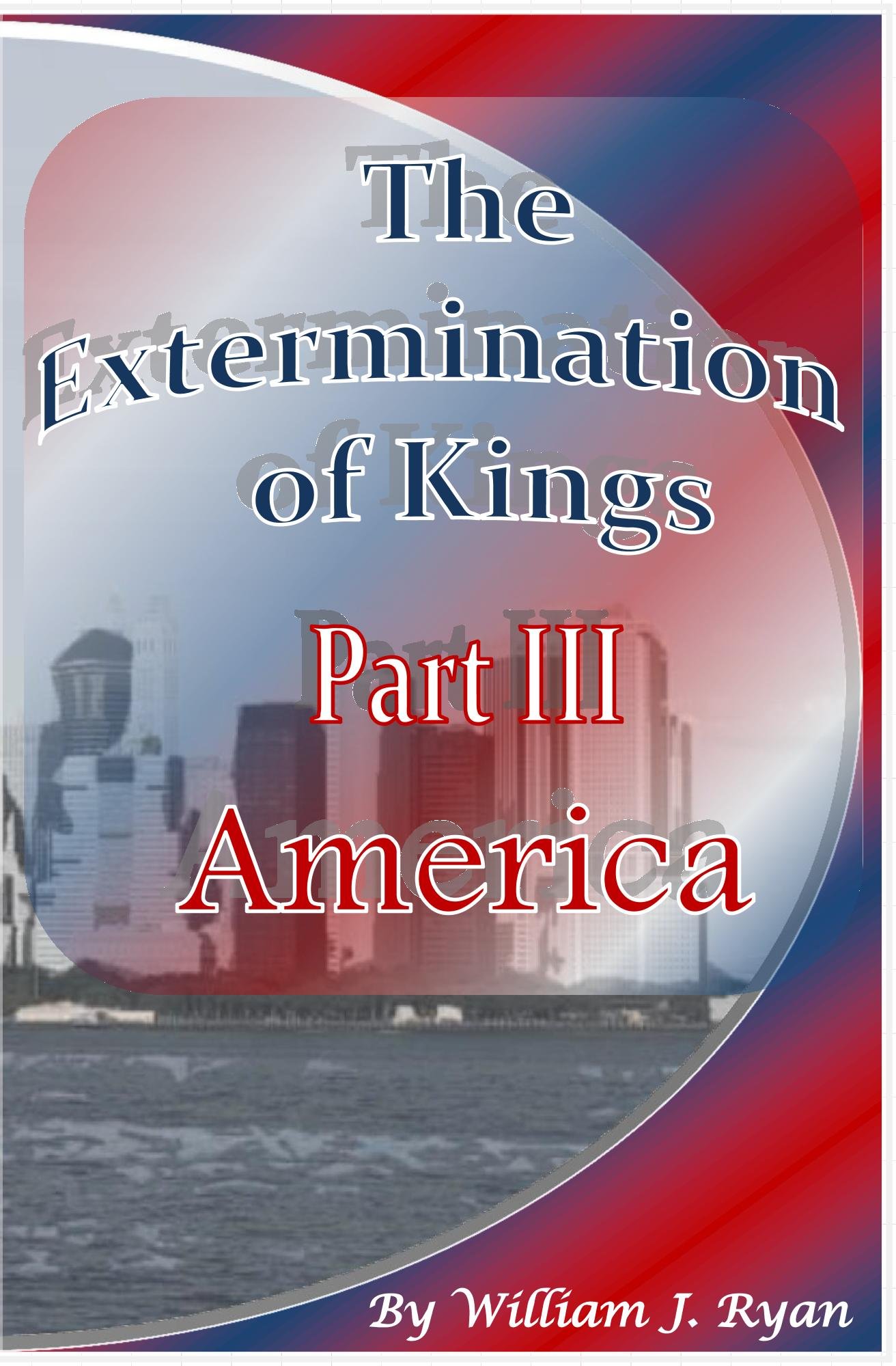 The Extermination of Kings III