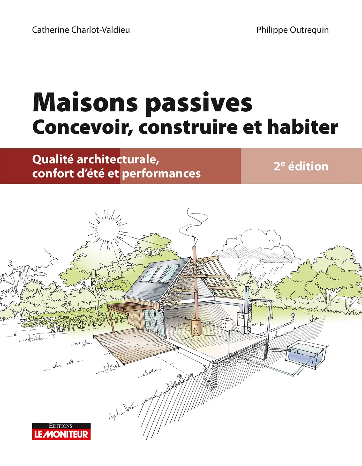 Maisons passives: Concevoir, construire et réhabiliter