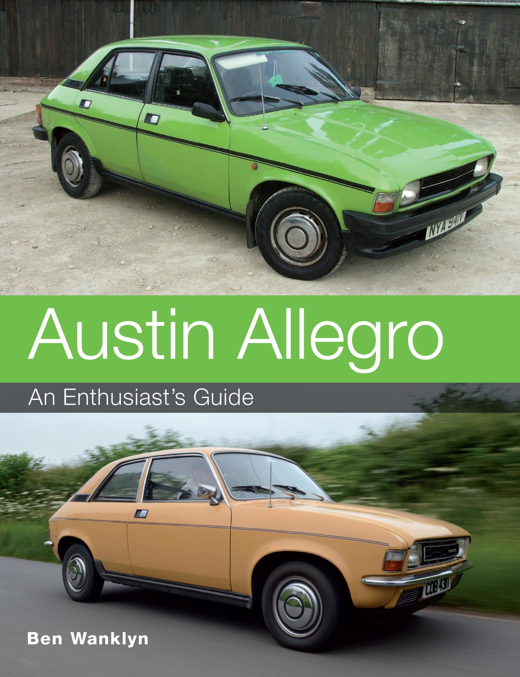 Austin Allegro An Enthusiast's Guide by Ben Wanklyn (Paperback Book)