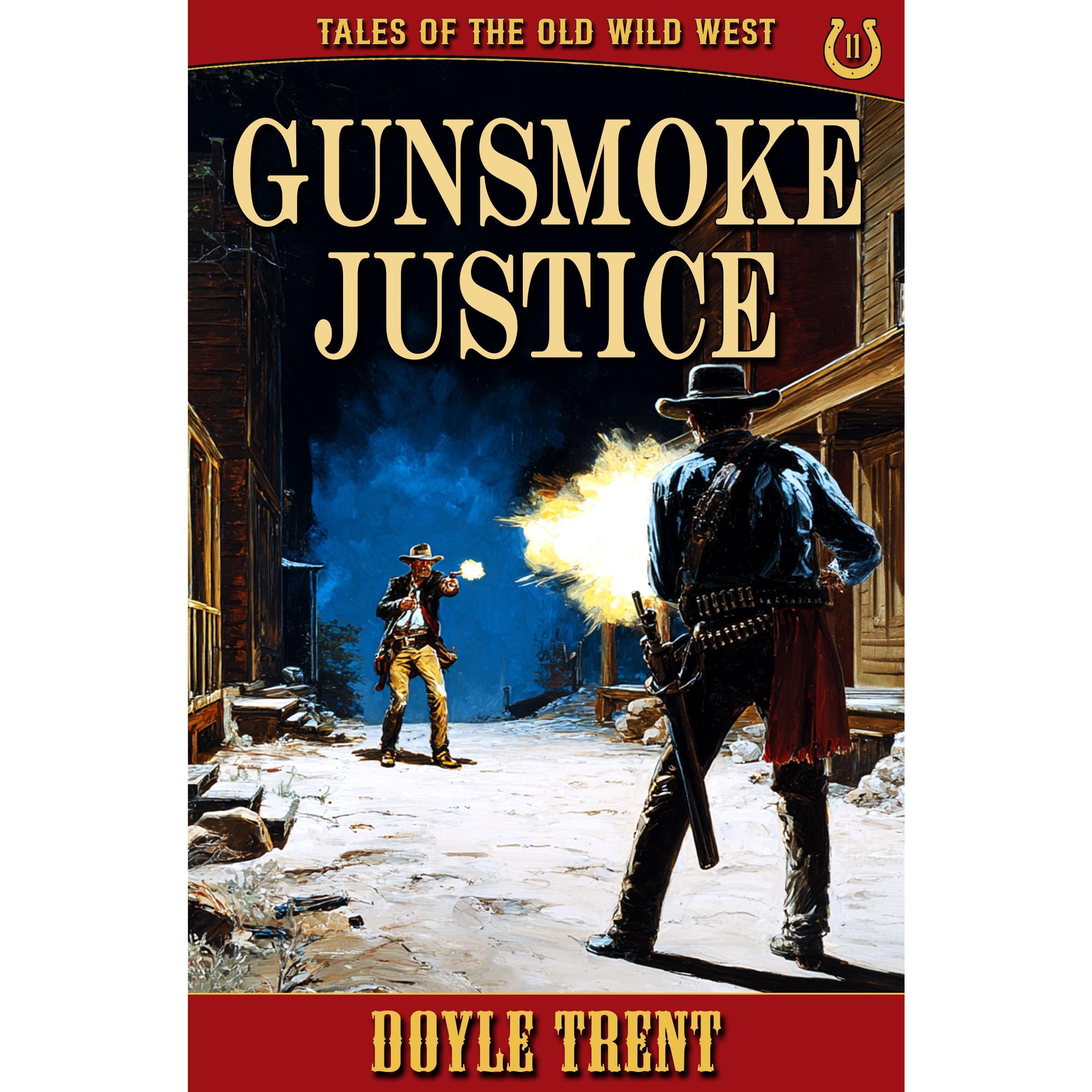 Gunsmoke Justice: Tales of the Old Wild West - Book 11