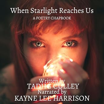 When Starlight Reaches Us Audiobook by Tadhg Culley episode artwork