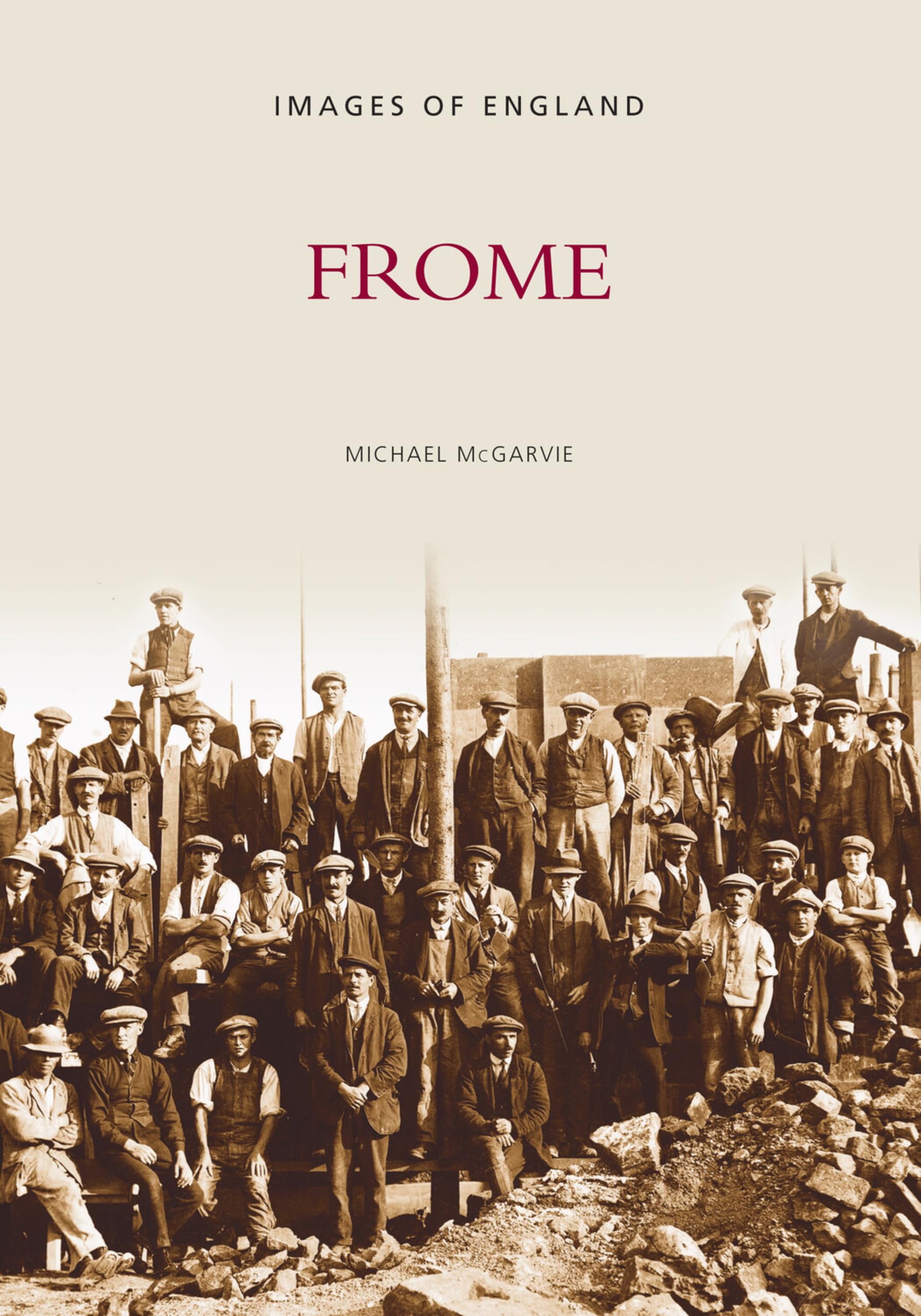 Around Frome by Michael McGarvie PAPERBACK 9780752410418