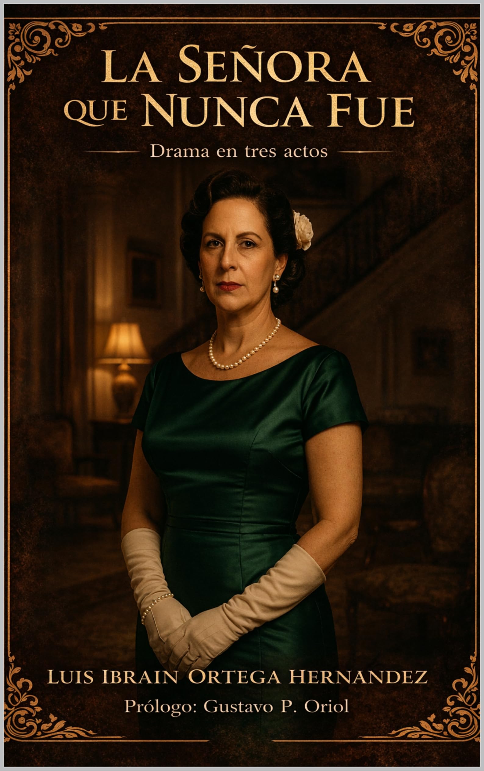 La Señora que Nunca Fue livre théâtre espagnol drame trois actes espagnol edition