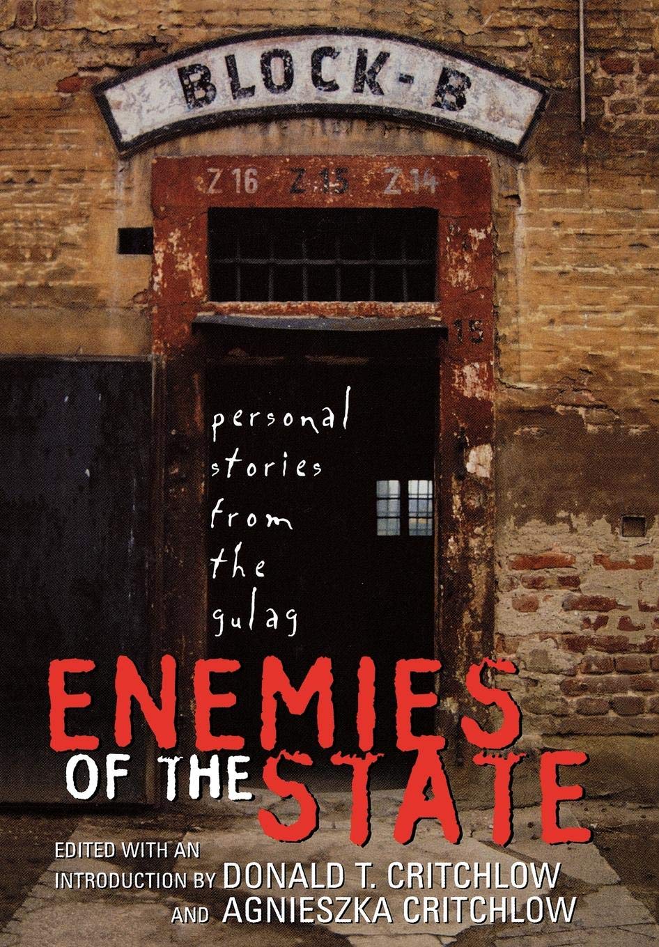 Enemies of the State: Personal Stories from the Gulag