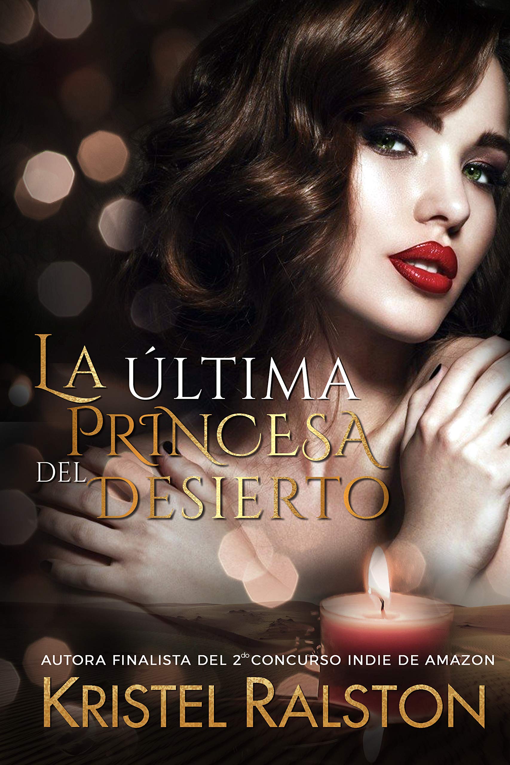 La última princesa del desierto: (Volumen independiente) (Spanish Edition)