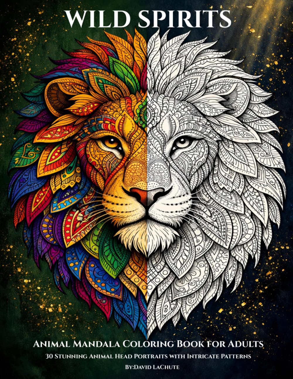 Wild Spirits: Animal Mandala Coloring Book for Adults | 30 Stunning Animal Head Portraits with Intricate Zentangle Patterns
