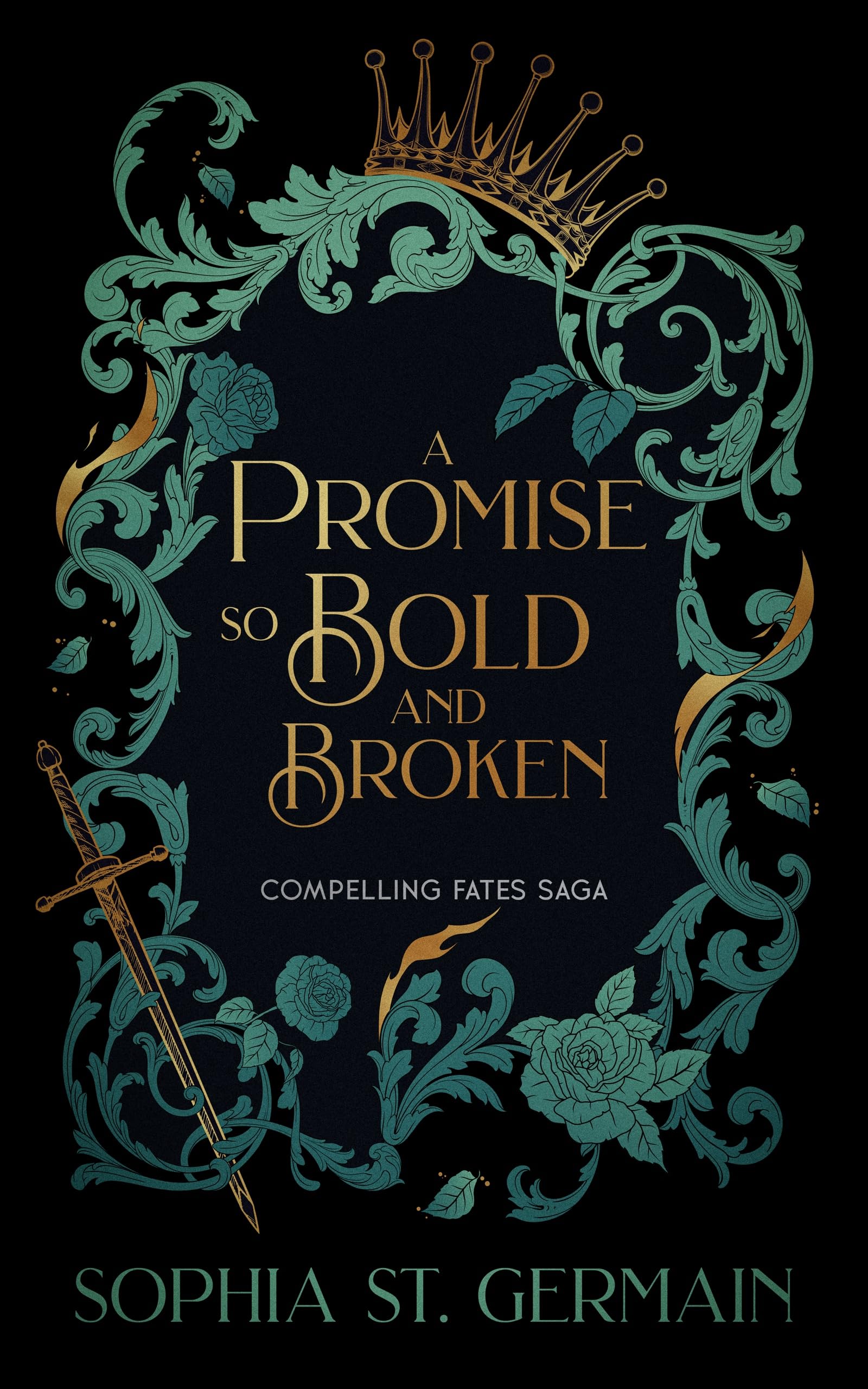 A Promise so Bold and Broken (Compelling Fates Saga Book 2)