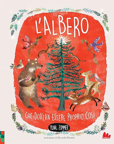 L'albero che doveva essere proprio così. Nuova ediz.